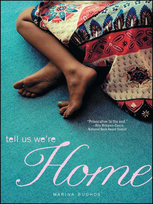 Title details for Tell Us We're Home by Marina Budhos - Wait list